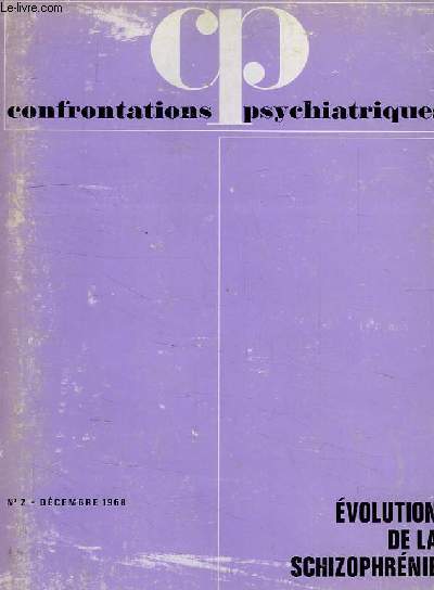 CONFRONTATIONS PSYCHIATYRIQUES, N 2, DEC. 1968, EVOLUTION DE LA SCHIZOPHRENIE