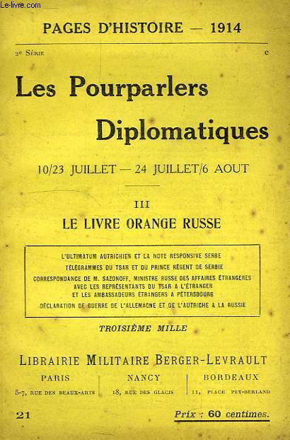 LES POURPARLERS DIPLOMATIQUES, 10/23 JUILLET - 24 JUILLET/6 AOUT, III, LE LIVRE ORANGE RUSSE