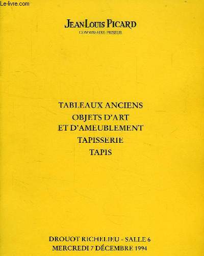 JEAN-LOUIS PICARD, TABLEAUX ANCIENS, OBJETS D'ART ET D'AMEUBLEMENT, TAPISSERIE, TAPIS, DROUOT-RICHELIEU, SALLE 6, DEC. 1994