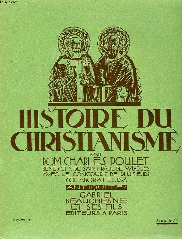 HISTOIRE DU CHRISTIANISME, FASC. IV, ANTIQUITE