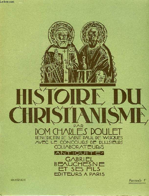 HISTOIRE DU CHRISTIANISME, FASC. V, ANTIQUITE