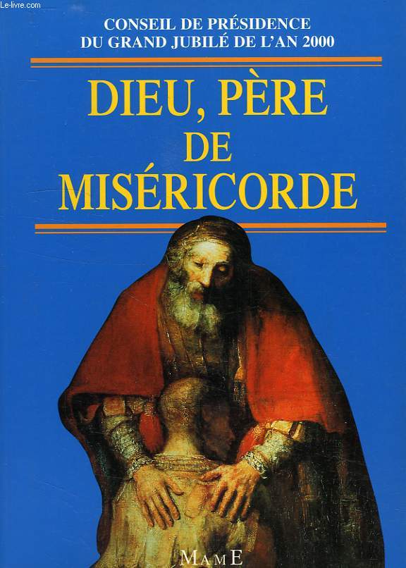 DIEU, PERE DE MISERICORDE