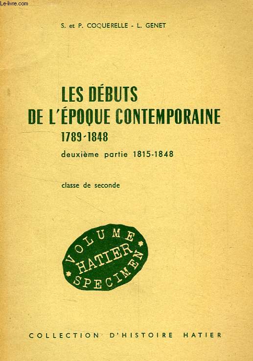 LES DEBUTS DE L'EPOQUE CONTEMPORAINE, 1789-1848, 2e PARTIE 1815-1848, CLASSE DE 2de