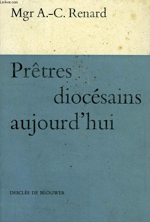 PRETRES DIOCESAINS AUJOURD'HUI