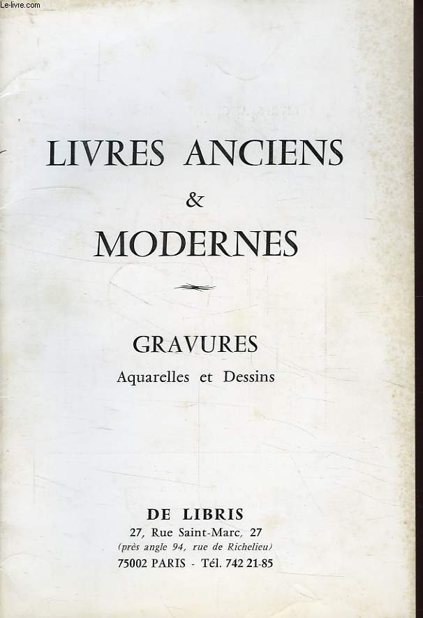 LIVRES ANCIENS ET MODERNES, GRAVURES, AQUARELLES ET DESSINS, CATALOGUE N 1, OCT. 1973