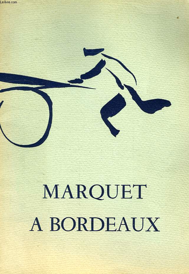 MARQUET A BORDEAUX