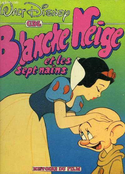 BLANCHE NEIGE ET LES SEPT NAINS