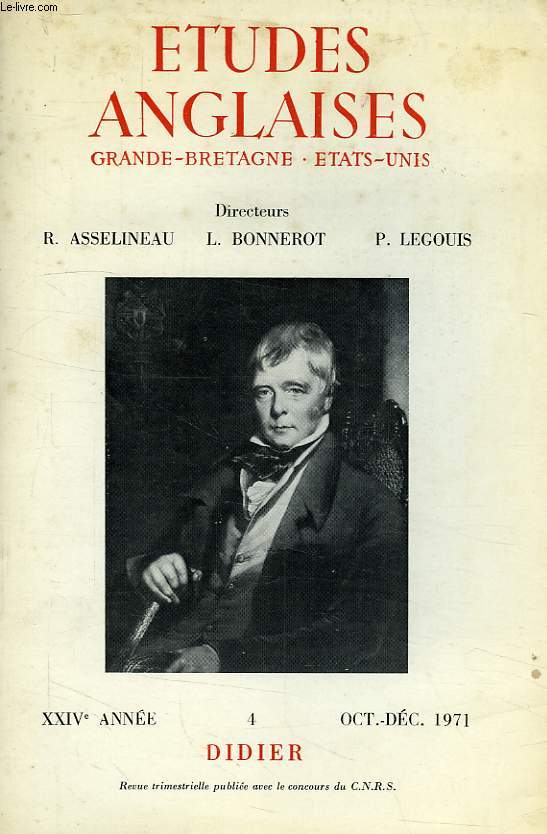 ETUDES ANGLAISES, GRANDE-BRETAGNE, ETATS-UNIS, XXIVe ANNEE, N 43, OCT.-DEC. 1971