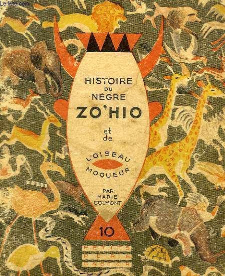 HISTOIRE DU NEGRE ZO'HIO ET DE L'OISEAU MOQUEUR