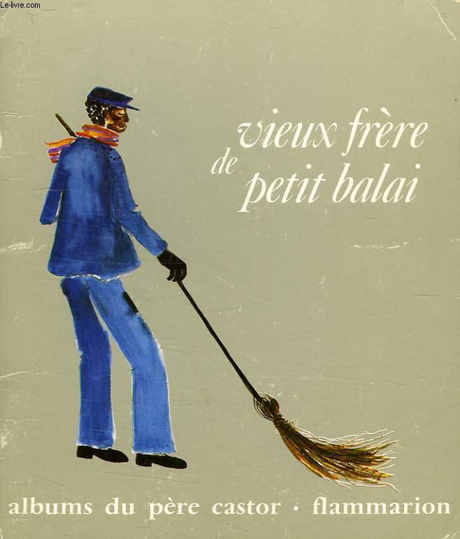 VIEUX FRERE DE PETIT BALAI