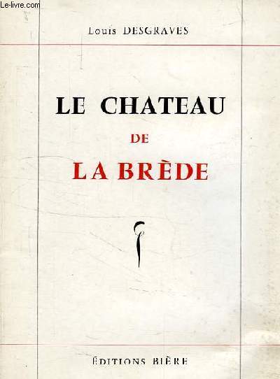 LE CHATEAU DE LA BREDE