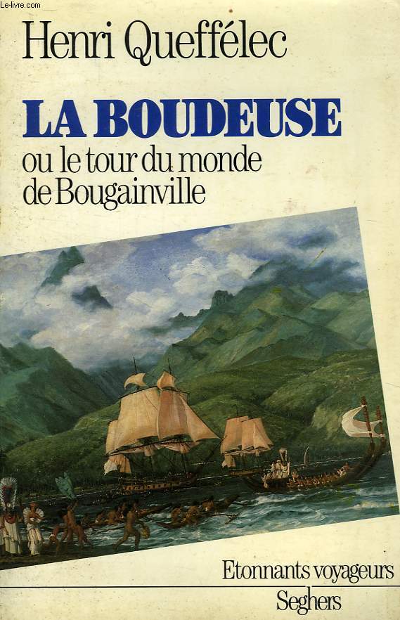 LA BOUDEUSE, OU LE TOUR DU MONDE DE BOUGAINVILLE