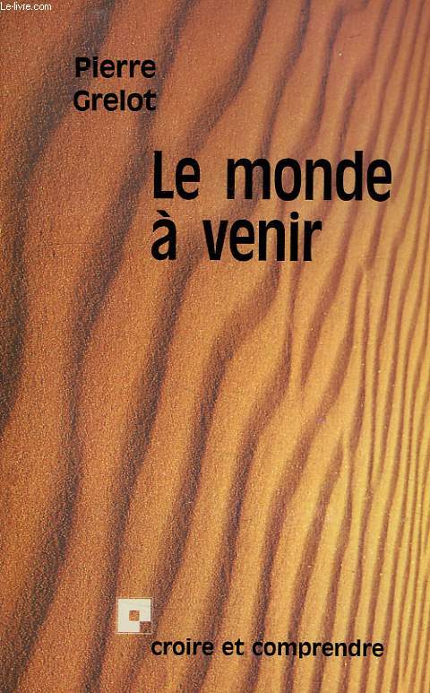 LE MONDE A VENIR