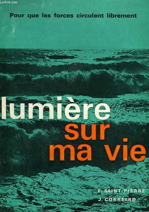 LUMIERE SUR MA VIE, POUR QUE LES FORCES CIRCULENT LIBREMENT