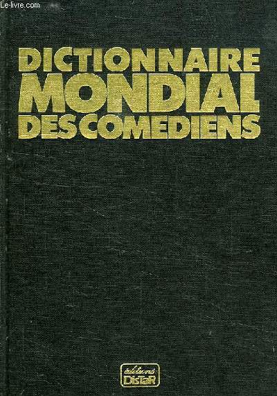 DICTIONNAIRE MONDIAL DES COMEDIENS