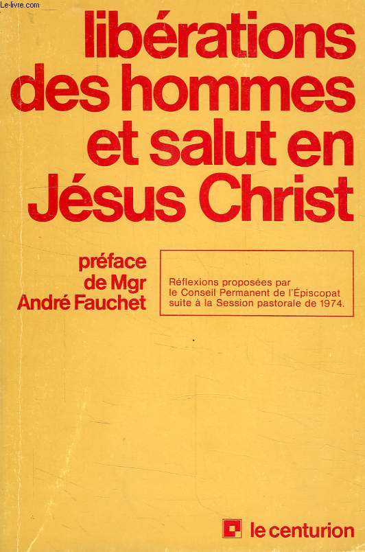 LES LIBERATIONS DES HOMMES ET LE SALUT EN JESUS-CHRIST