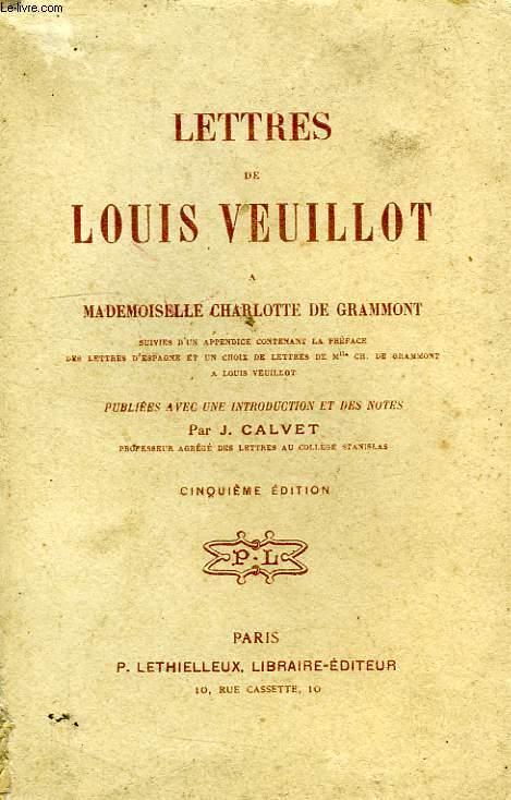 LETTRES DE LOUIS VEUILLOT A MADEMOISELLE CHARLOTTE DE GRAMMONT