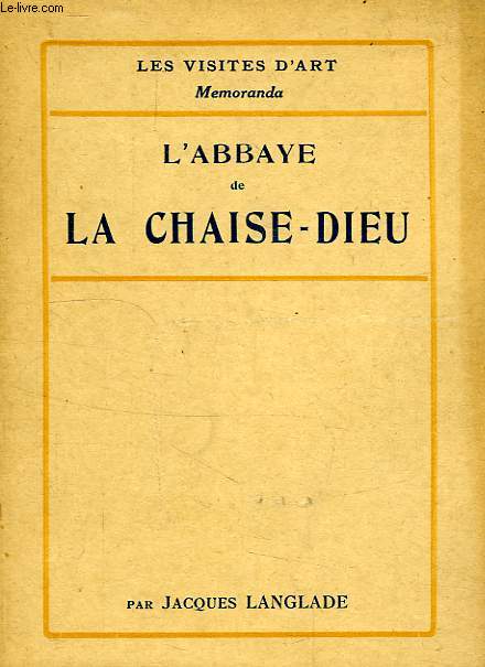 L'ABBAYE DE LA CHAISE-DIEU
