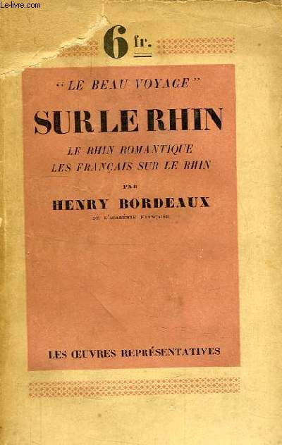 SUR LE RHIN, LE RHIN ROMANTIQUE, LES FRANCAIS SUR LE RHIN - BORDEAUX Henry - 0 - Afbeelding 1 van 1