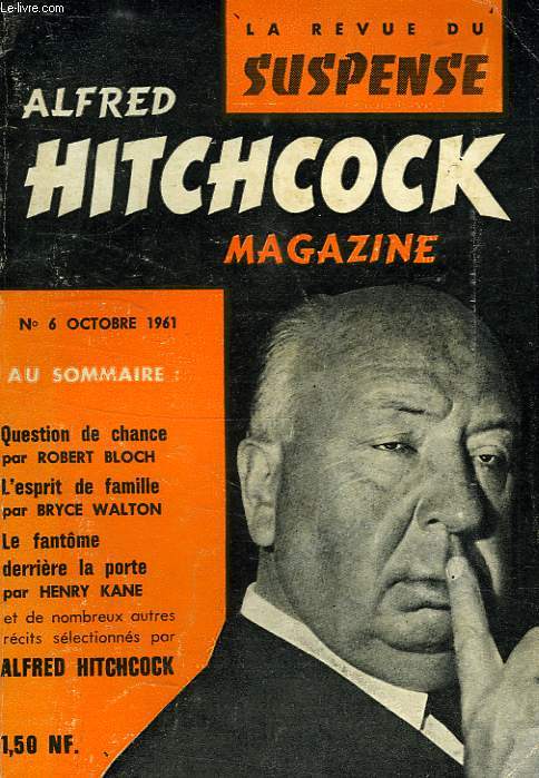 ALFRED HITCHCOCK MAGAZINE, LA REVUE DU SUSPENSE, 1re ANNEE, N 6, OCT. 1961