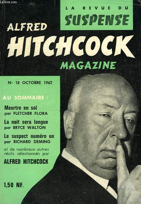 ALFRED HITCHCOCK MAGAZINE, LA REVUE DU SUSPENSE, 2e ANNEE, N 18, OCT. 1962