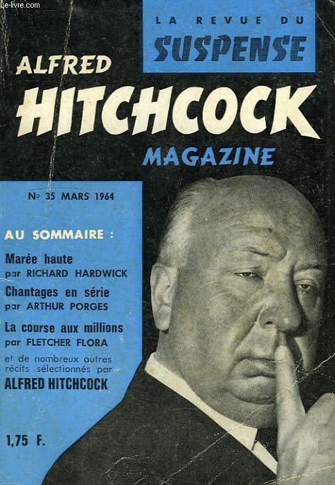 ALFRED HITCHCOCK MAGAZINE, LA REVUE DU SUSPENSE, 4e ANNEE, N 35, MARS 1964