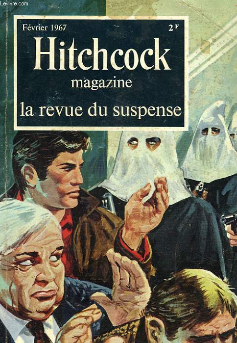 ALFRED HITCHCOCK MAGAZINE, LA REVUE DU SUSPENSE, 7e ANNEE, N 70, FEV. 1967