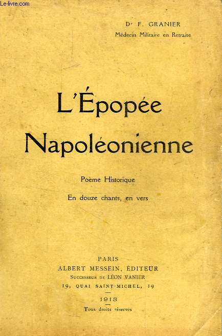L'EPOPEE NAPOLEONIENNE, POEME HISTORIQUE EN 12 CHANTS, EN VERS