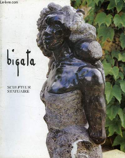 BIGATA, SCULPTEUR STATUAIRE