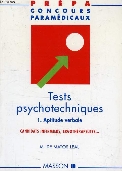 TESTS PSYCHOTECHNIQUES, 1. APTITUDE VERBALE, CANDIDATS INFIRMIERS, ERGOTHERAPEUTES
