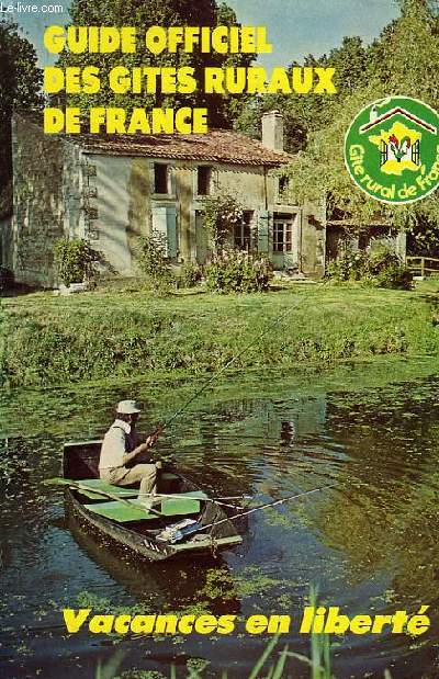 GUIDE OFFICIEL DES GITES RURAUX DE FRANCE