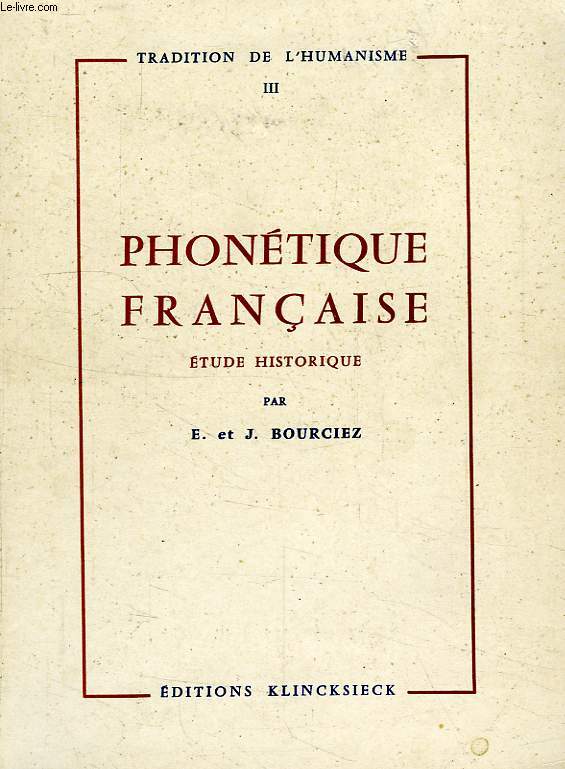 PHONETIQUE FRANCAISE, ETUDE HISTORIQUE