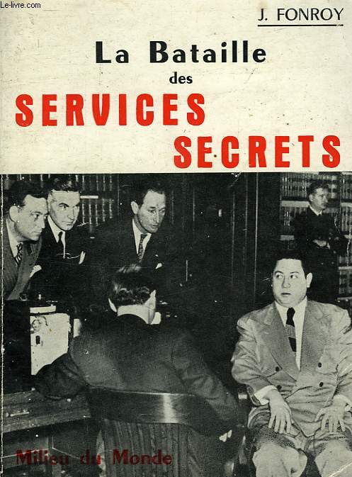 LA BATAILLE DES SERVICES SECRETS