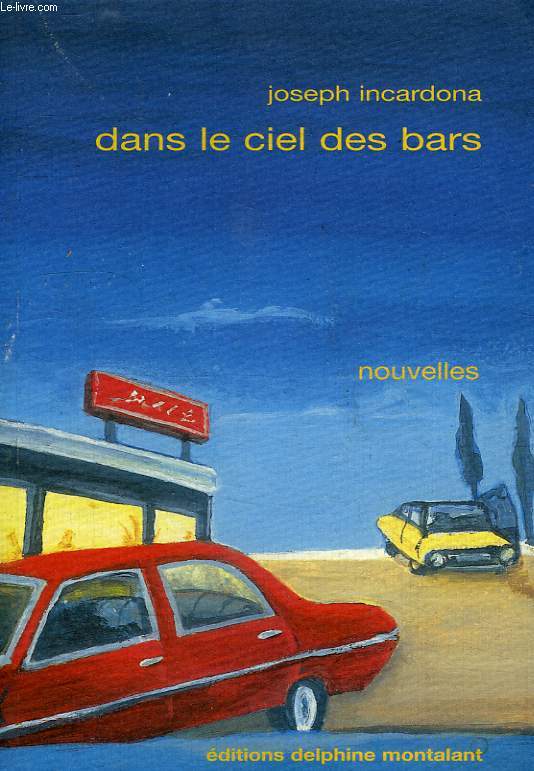 DANS LE CIEL DES BARS