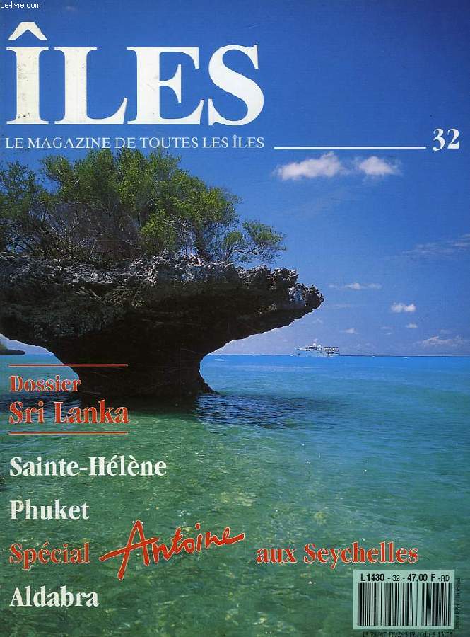 ILES, MAGAZINE DE TOUTES LES ILES, N 32, FEV. 1994