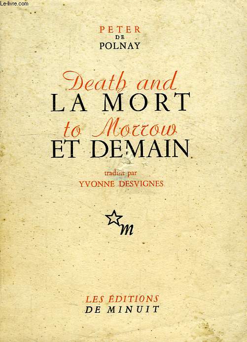 LA MORT ET DEMAIN, DEATH AND TOMORROW