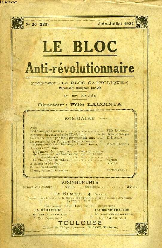LE BLOC ANTI-REVOLUTIONNAIRE, 4e (29e ANNEE), N 20 (233), JUIN-JUILLET 1931