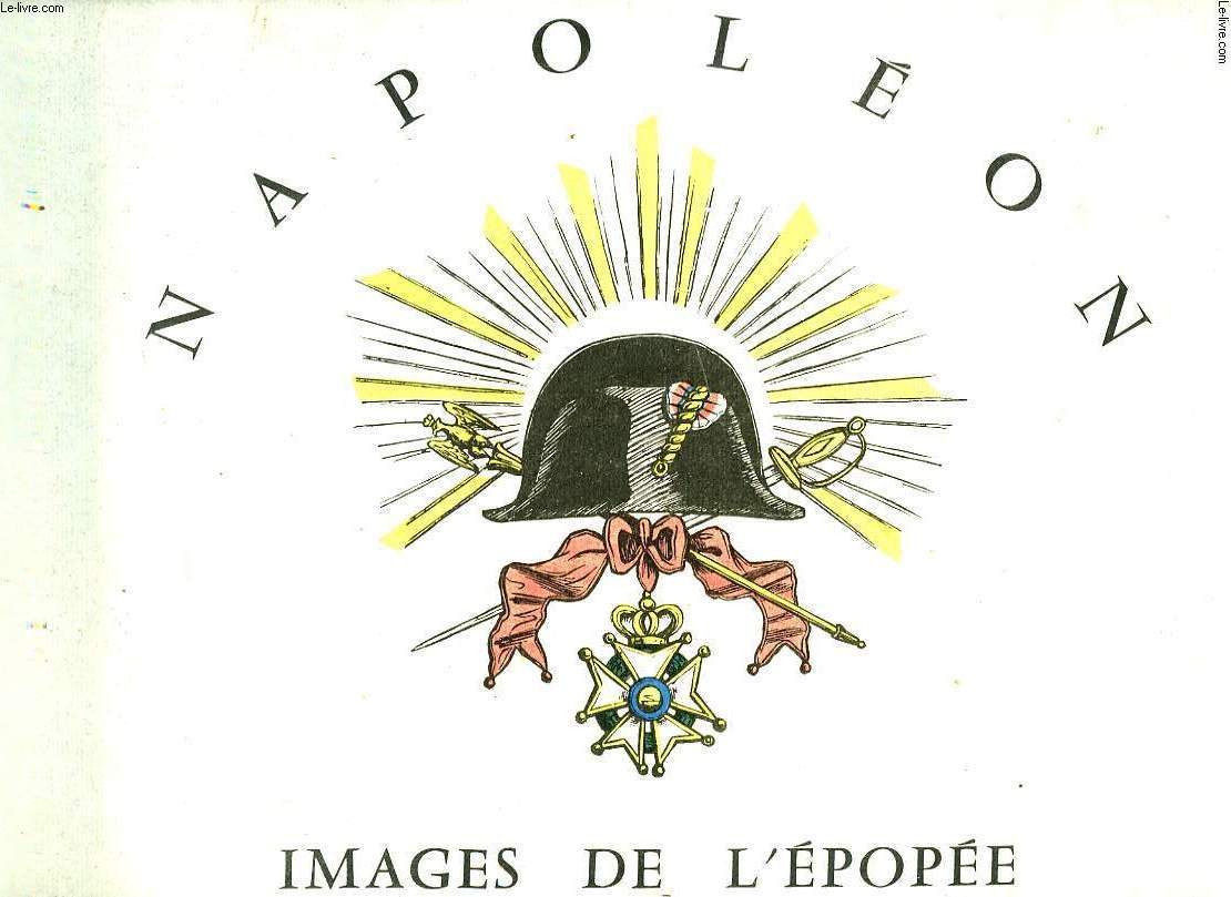 NAPOLEON, IMAGES DE L'EPOPEE, LIVRE III