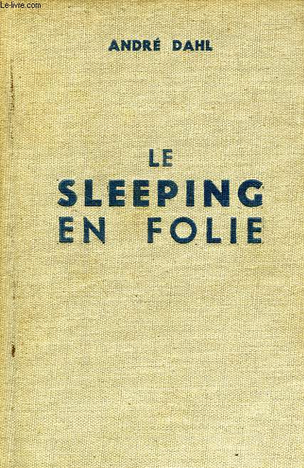 LE SLEEPING EN FOLIE