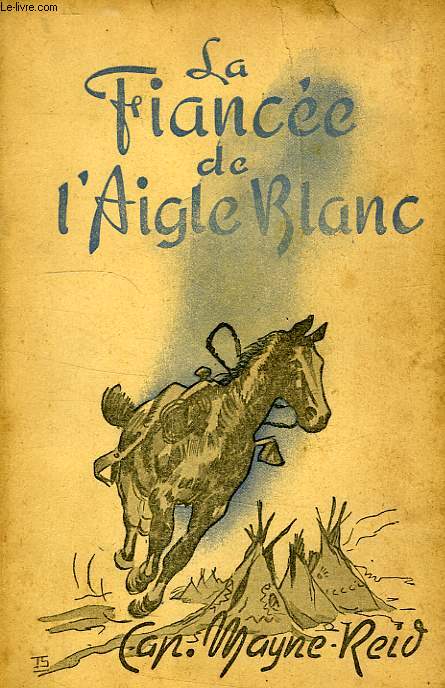 LA FIANCEE DE L'AIGLE BLANC