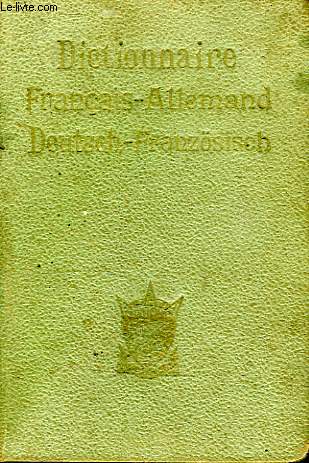 DICTIONNAIRE FRANCAIS-ALLEMAND, ALLEMAND-FRANCAIS