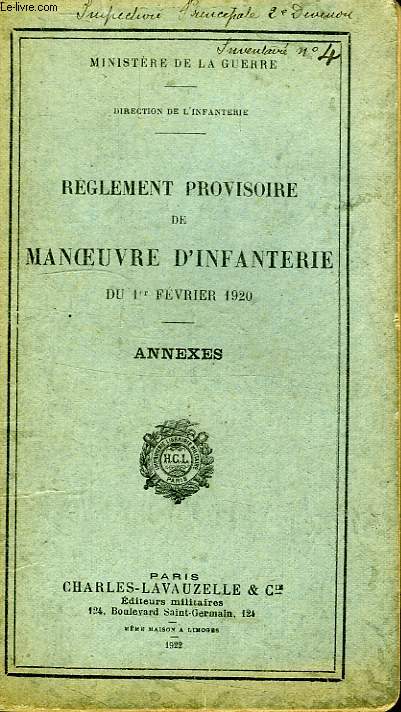 REGLEMENT PROVISOIRE DE MANOEUVRE D'INFANTERIE DU 1er FEV. 1920, ANNEXES