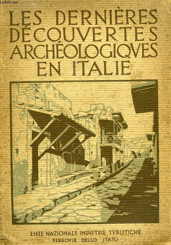 LES DERNIERES DECOUVERTES ARCHEOLOGIQUES EN ITALIE