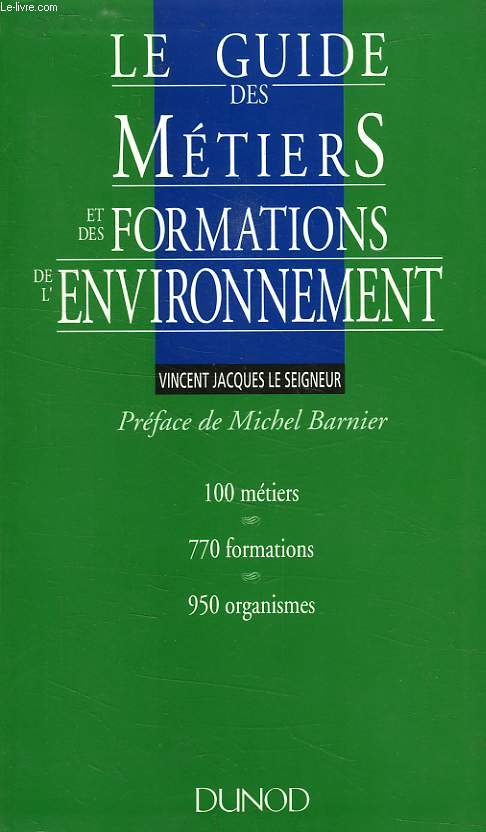 LE GUIDE DES METIERS ET DES FORMATIONS DE L'ENVIRONNEMENT