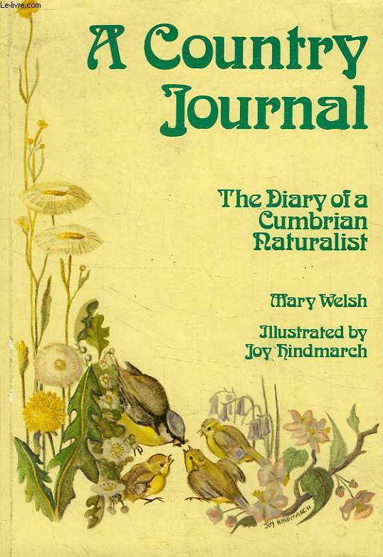 A COUNTRY JOURNAL, THE DIARY OF A CUMBRIAN NATURALIST