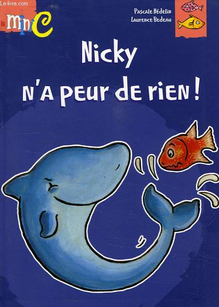 NICKY N'A PEUR DE RIEN !
