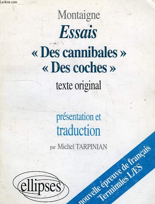 ESSAIS, 'DES CANNIBALES', 'DES COCHES'