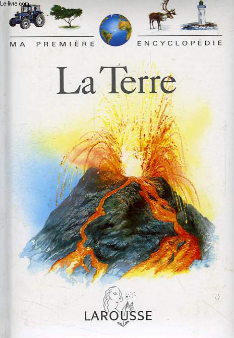 MA PREMIERE ENCYCLOPEDIE, LA TERRE