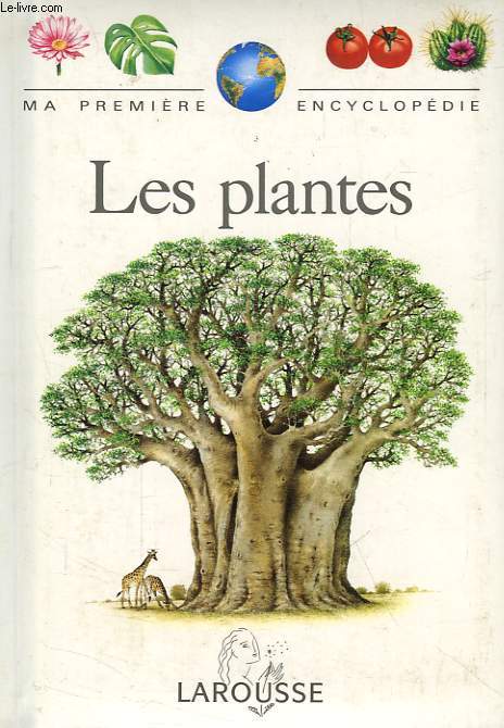 MA PREMIERE ENCYCLOPEDIE, LES PLANTES