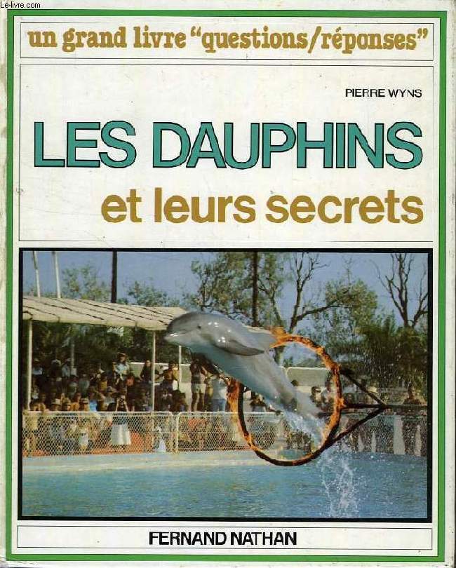 LES DAUPHINS ET LEURS SECRETS